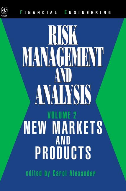 Risk Management and Analysis, Volume 2: New Markets and Products (Volume 2) - Ingram