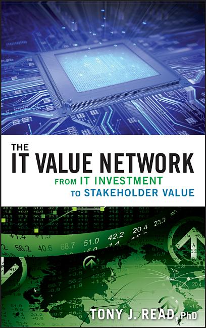 It Value Network: From It Investment to Stakeholder Value - Ingram