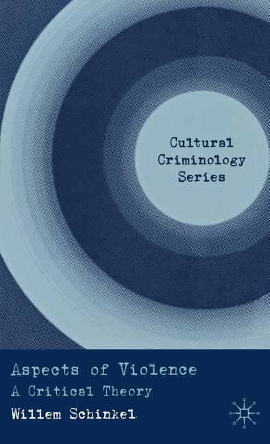 Aspects of Violence: A Critical Theory (2010) - Ingram