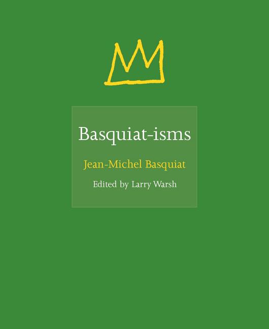 Basquiat-Isms - Ingram