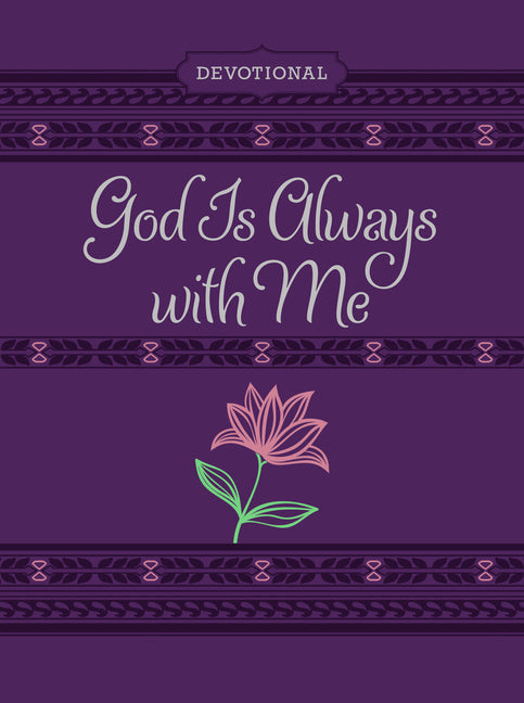 God Is Always with Me Ziparound Devotional: 365 Daily Devotional - Ingram