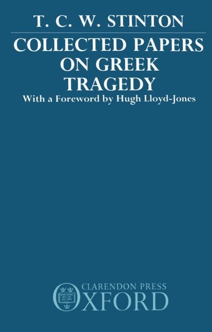 Collected Papers on Greek Tragedy - Ingram