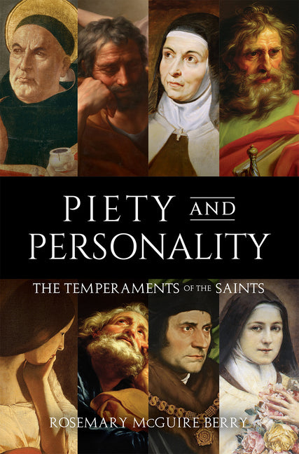 Piety and Personality: The Temperaments of the Saints - Ingram