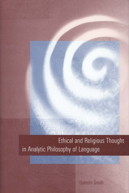 Ethical and Religious Thought in Analytic Philosophy of Language - Ingram