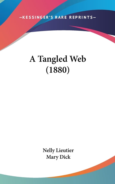 Tangled Web (1880) - Ingram
