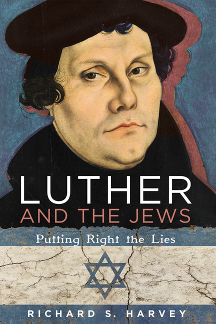Luther and the Jews: Putting Right the Lies - Ingram