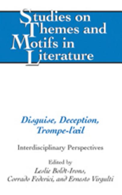 Disguise, Deception, Trompe-l'oeil; Interdisciplinary Perspectives - Ingram