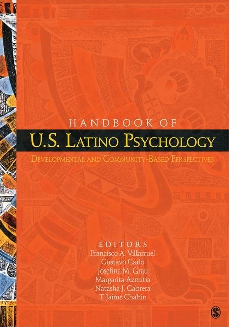Handbook of U.S. Latino Psychology: Developmental and Community-Based Perspectives - Ingram
