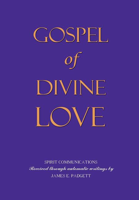 GOSPEL OF DIVINE LOVE - Revealed by Jesus - Ingram