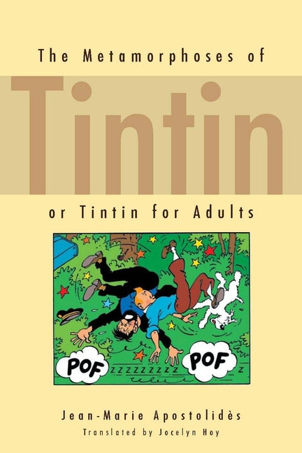 Metamorphoses of Tintin: Or Tintin for Adults - Ingram