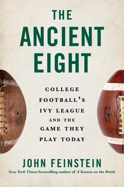 Ancient Eight: College Football's Ivy League and the Game They Play Today - Ingram
