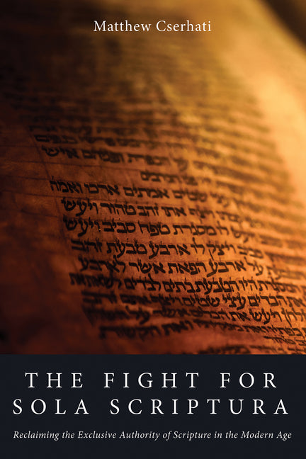 Fight for Sola Scriptura - Ingram