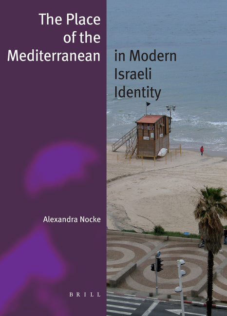 Place of the Mediterranean in Modern Israeli Identity - Ingram