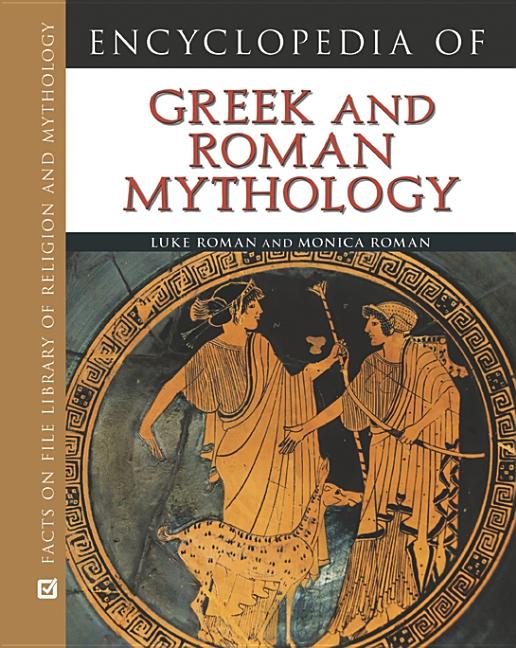 Encyclopedia of Greek and Roman Mythology - Ingram