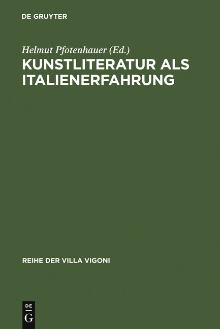 Kunstliteratur als Italienerfahrung (Reprint 2010) - Ingram