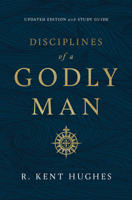 Disciplines of a Godly Man (Updated Edition) - Ingram