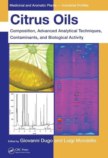 Citrus Oils: Composition, Advanced Analytical Techniques, Contaminants, and Biological Activity - Ingram