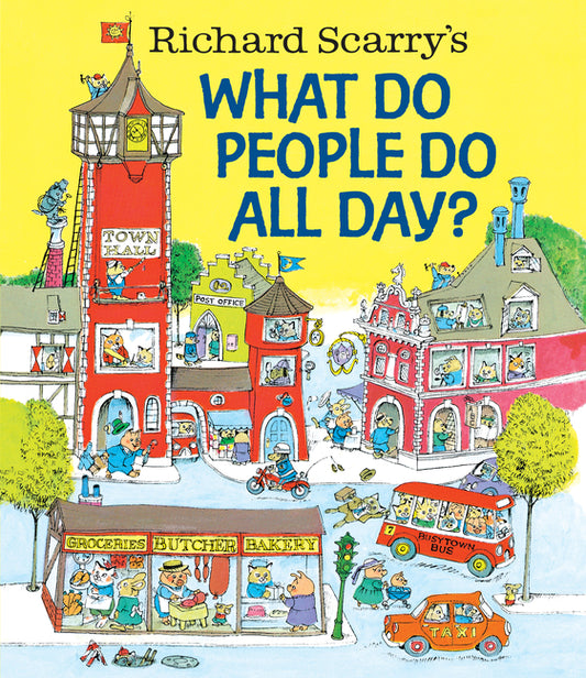Richard Scarry's What Do People Do All Day? - Ingram