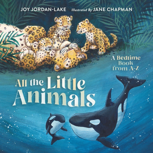 All the Little Animals: A Bedtime Book from A-Z - Ingram