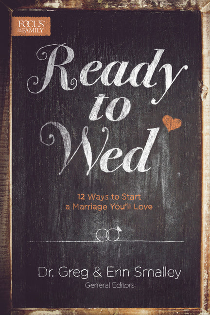 Ready to Wed: 12 Ways to Start a Marriage You'll Love - Ingram