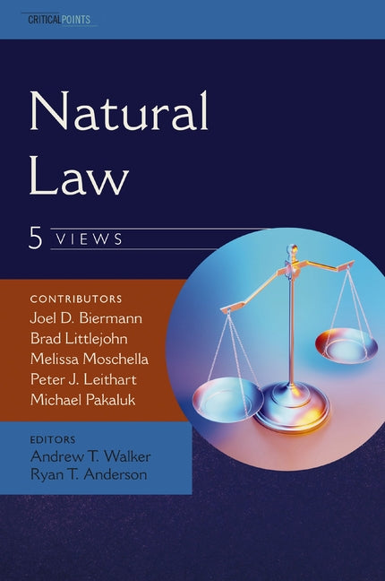 Natural Law: Five Views - Ingram