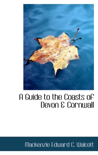 Guide to the Coasts of Devon & Cornwall - Ingram