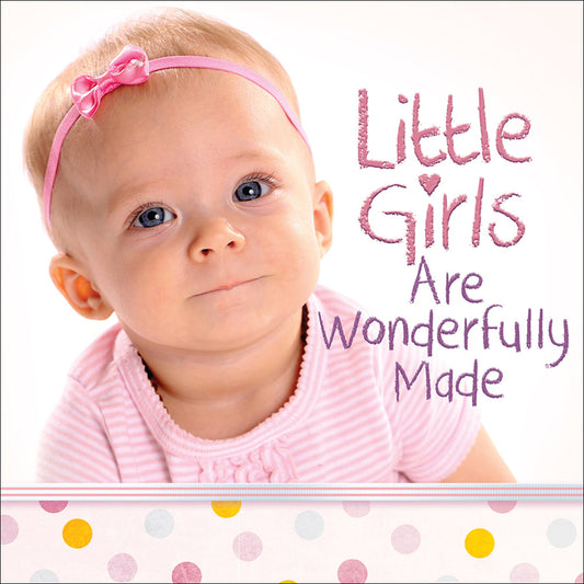 Little Girls Are Wonderfully Made - Ingram