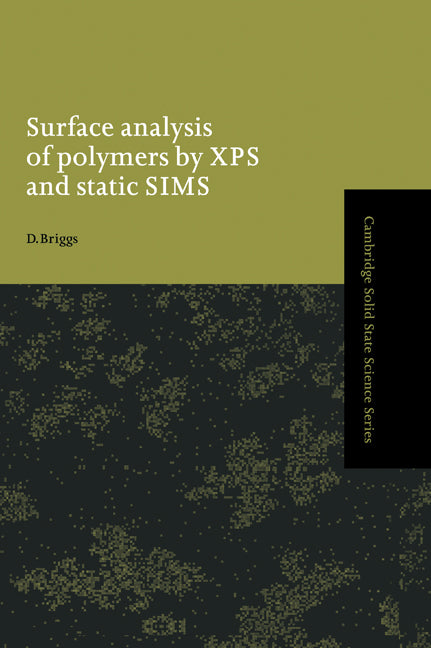 Surface Analysis of Polymers by XPS and Static Sims - Ingram