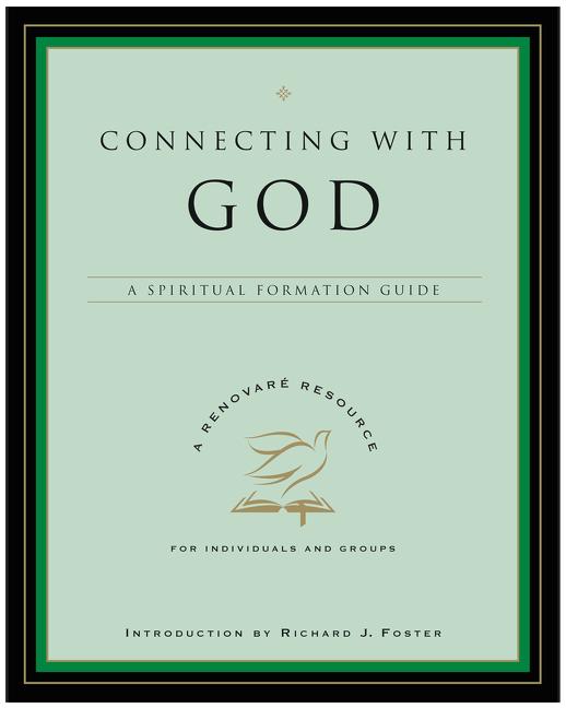 Connecting with God: A Spiritual Formation Guide - Ingram
