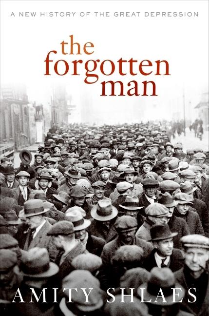 Forgotten Man: A New History of the Great Depression - Ingram