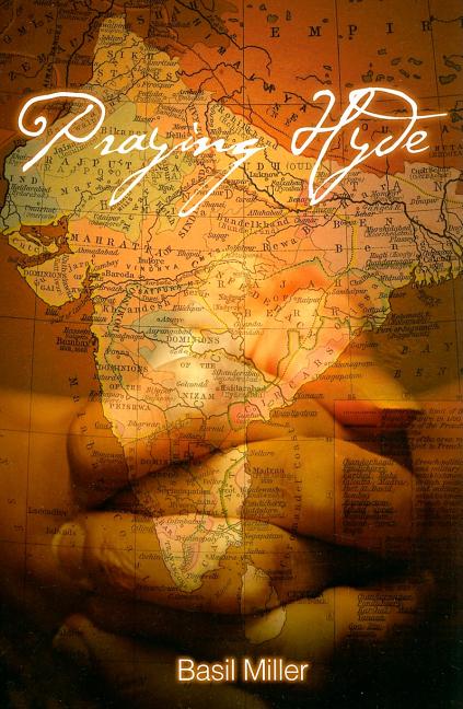 Praying Hyde: The Story of John Hyde Missionary to India - Ingram