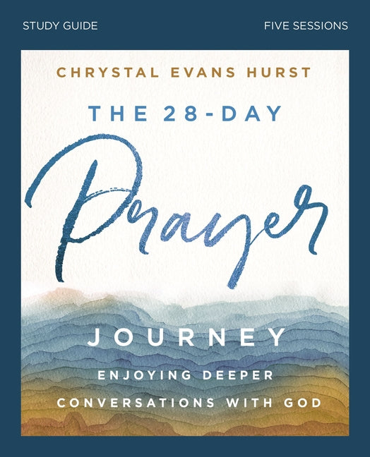 28-Day Prayer Journey Bible Study Guide: Enjoying Deeper Conversations with God - Ingram