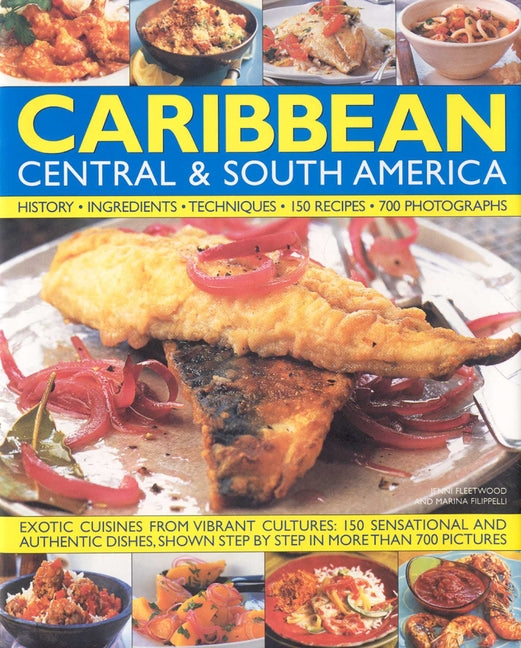 Illustrated Food and Cooking of the Caribbean, Central & South America: History, Ingredients, Techniques - Ingram