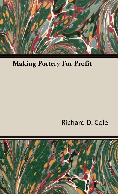 Making Pottery For Profit - Ingram