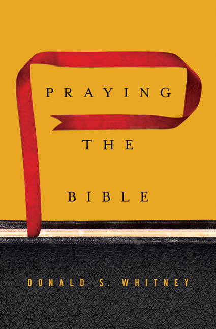 Praying the Bible - Ingram