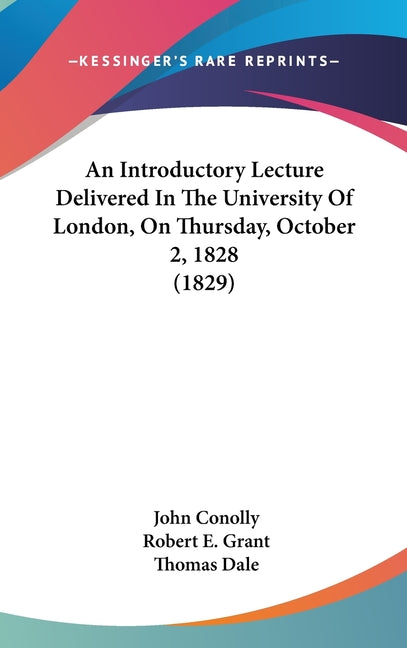 Introductory Lecture Delivered In The University Of London, On Thursday, October 2, 1828 (1829) - Ingram