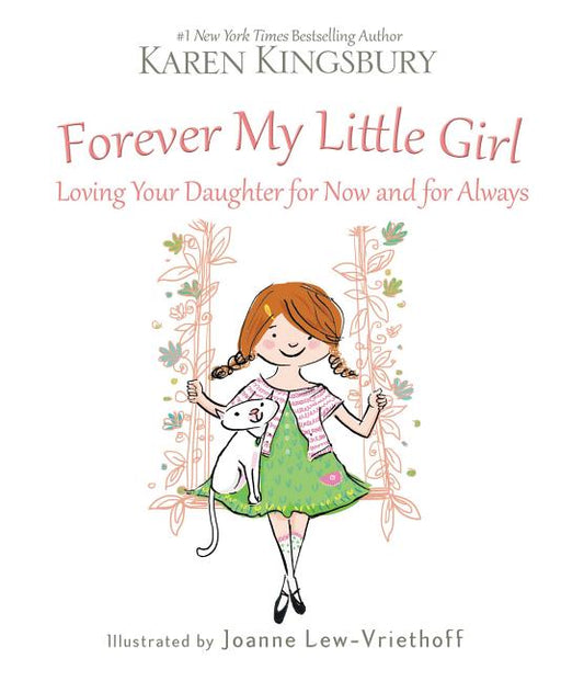 Forever My Little Girl: Loving Your Daughter for Now and for Always - Ingram
