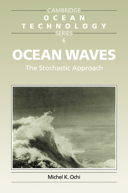Ocean Waves: The Stochastic Approach - Ingram