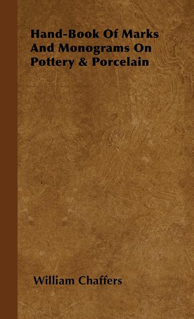 Hand-Book of Marks and Monograms on Pottery & Porcelain - Ingram