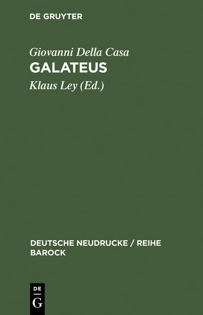 Galateus: Das Büchlein Von Erbarn, Höflichen Und Holdseligen Sitten (Nachdruck D. Ausg. 1607. Reprint 2014) - Ingram