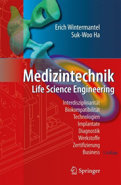 Medizintechnik: Life Science Engineering (5. Aufl. 2009) - Ingram