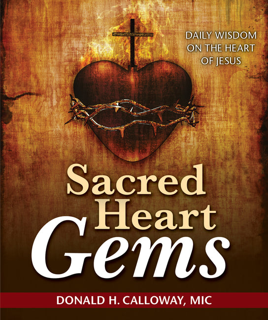 Sacred Heart Gems: Daily Wisdom on the Heart of Jesus - Ingram