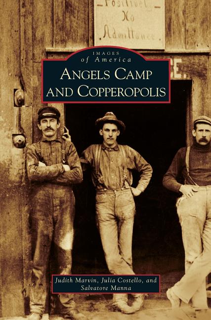 Angels Camp and Copperopolis - Ingram