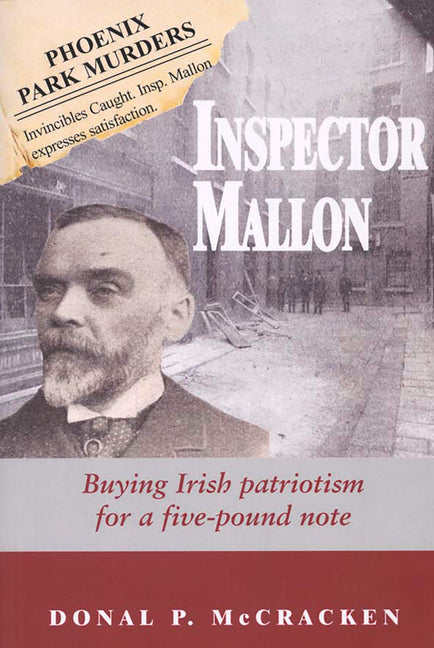 Inspector Mallon: Buying Irish Patriotism for a Five-Pound Note - Ingram