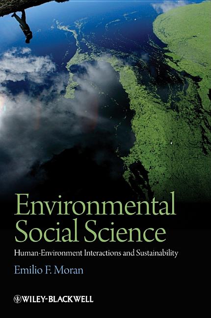 Environmental Social Science: Human-Environment Interactions and Sustainability - Ingram