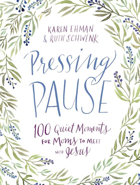 Pressing Pause: 100 Quiet Moments for Moms to Meet with Jesus - 100 Daily Devotions Encourage Your Heart and Start Your Day Right - The Perfect Devoti - Ingram