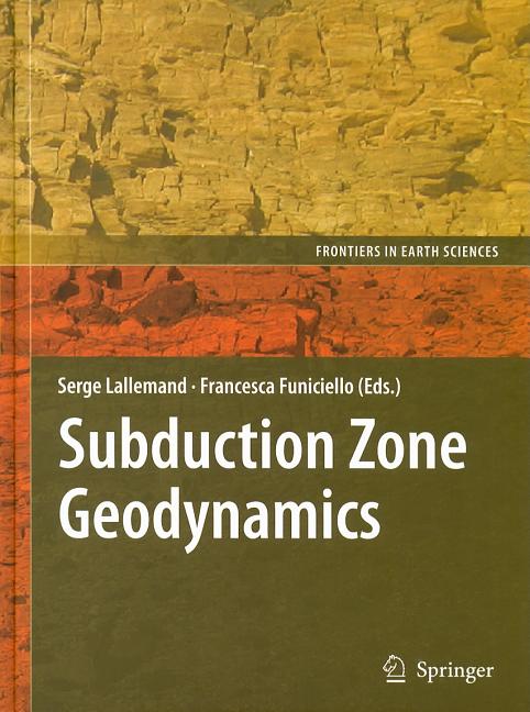 Subduction Zone Geodynamics (2009) - Ingram