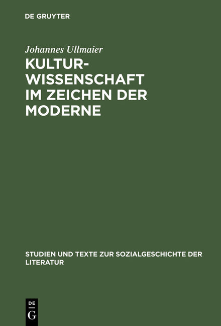 Kulturwissenschaft im Zeichen der Moderne (Reprint 2013) - Ingram