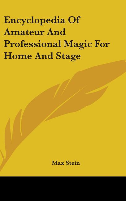 Encyclopedia Of Amateur And Professional Magic For Home And Stage - Ingram