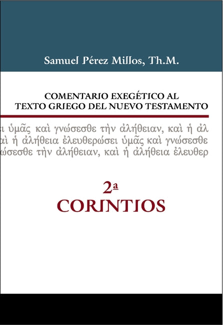 Comentario Exegético Al Texto Griego del Nuevo Testamento - 2 Corintios - Ingram